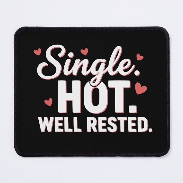 Item preview, Single Hot Well Rested -S'Valentine Self Love Design designed and sold by Style2Vie.