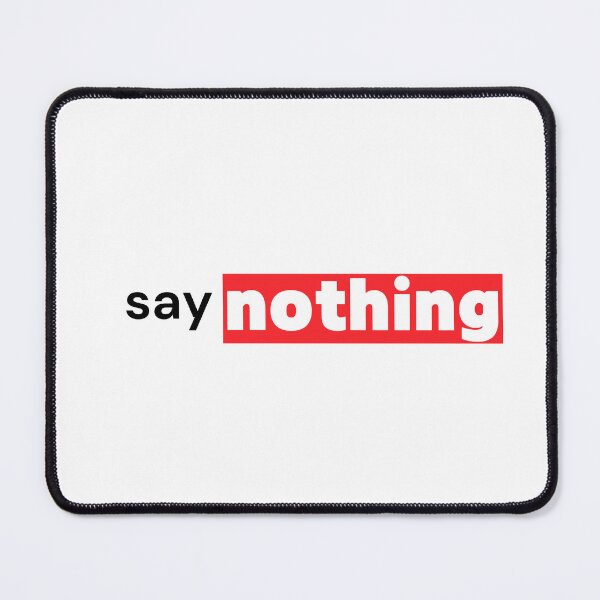 Item preview, Say Nothing — Bold Red Introvert Command Typography designed and sold by OrikuStudio.