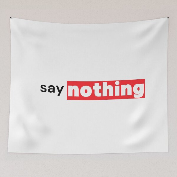 Item preview, Say Nothing — Bold Red Introvert Command Typography designed and sold by OrikuStudio.