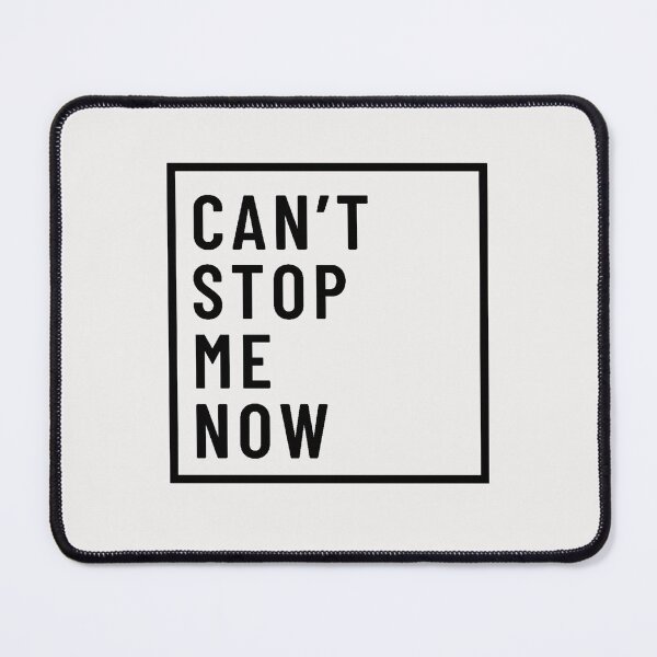 Item preview, Can't stop me now designed and sold by TonsPOD.