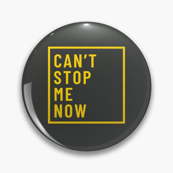 Item preview, Can't stop me now designed and sold by TonsPOD.