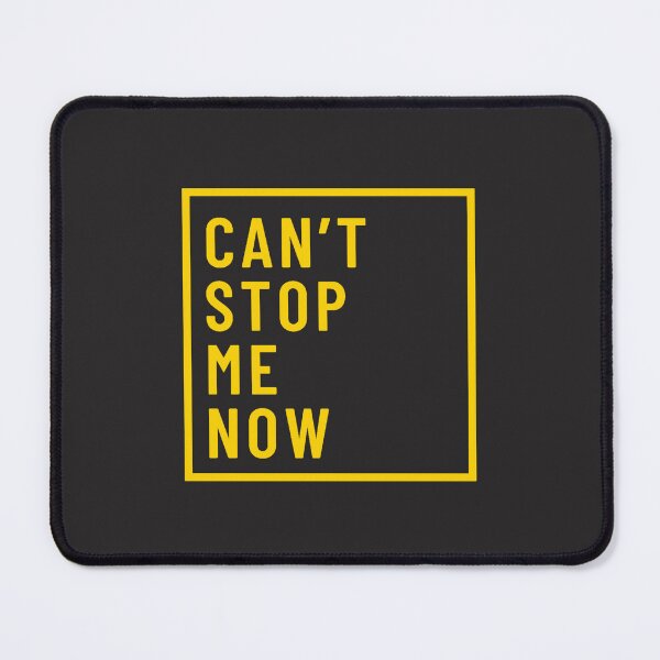 Item preview, Can't stop me now designed and sold by TonsPOD.
