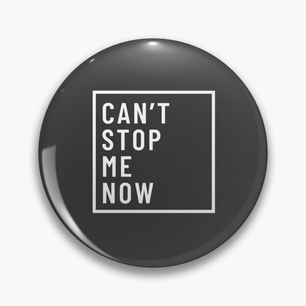 Item preview, Can't stop me now designed and sold by TonsPOD.