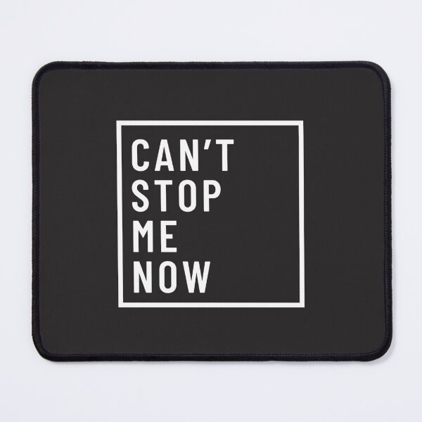 Item preview, Can't stop me now designed and sold by TonsPOD.