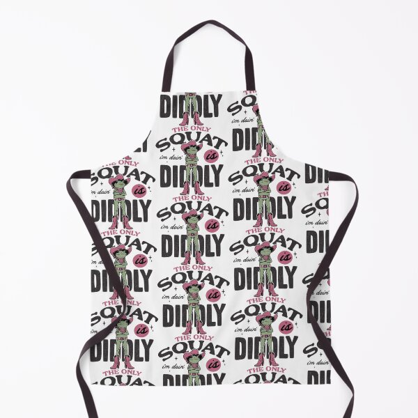 Item preview, The only squat I'm doin is diddly designed and sold by Zedeldesign.