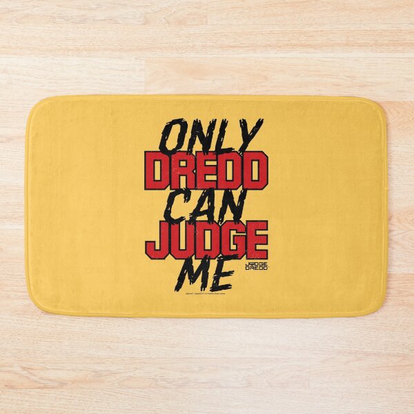 Item preview, Only Dredd Can Judge Me Judge Dredd designed and sold by All-And-Every.