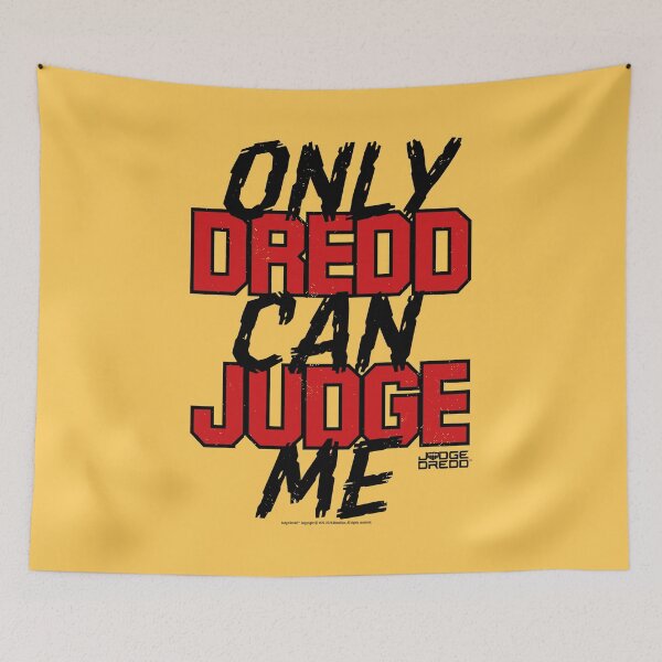 Item preview, Only Dredd Can Judge Me Judge Dredd designed and sold by All-And-Every.