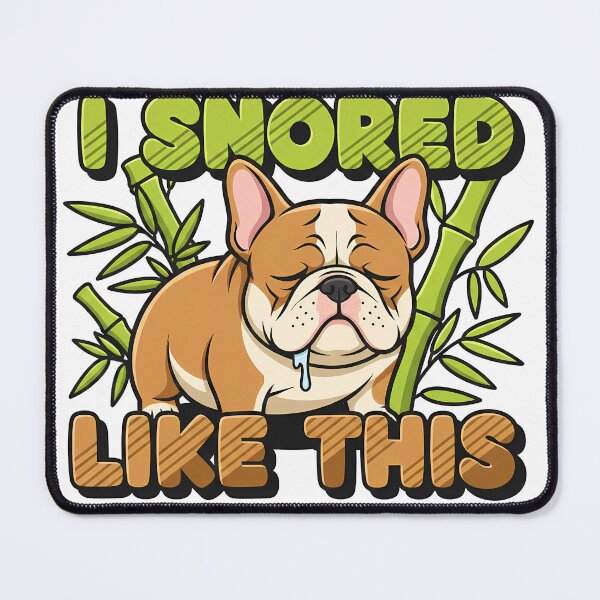 Item preview, French Bulldog I Snored Like This Bamboo Art Design designed and sold by Tong4130.