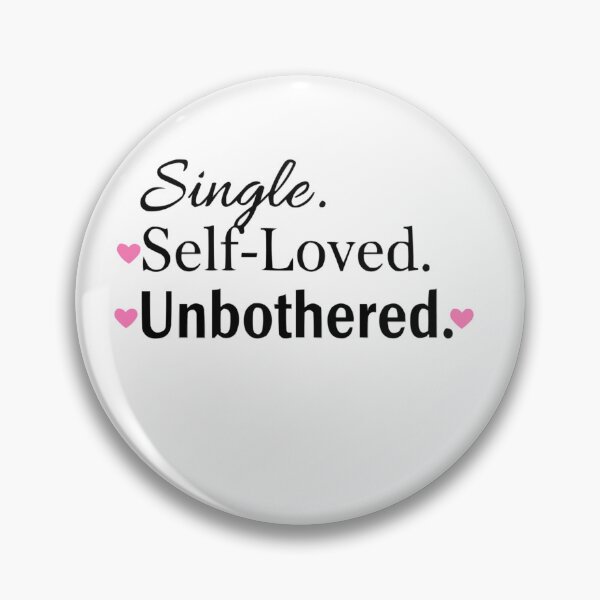 Item preview, Single Self loved -S'Valentine Self Love Design  designed and sold by Style2Vie.