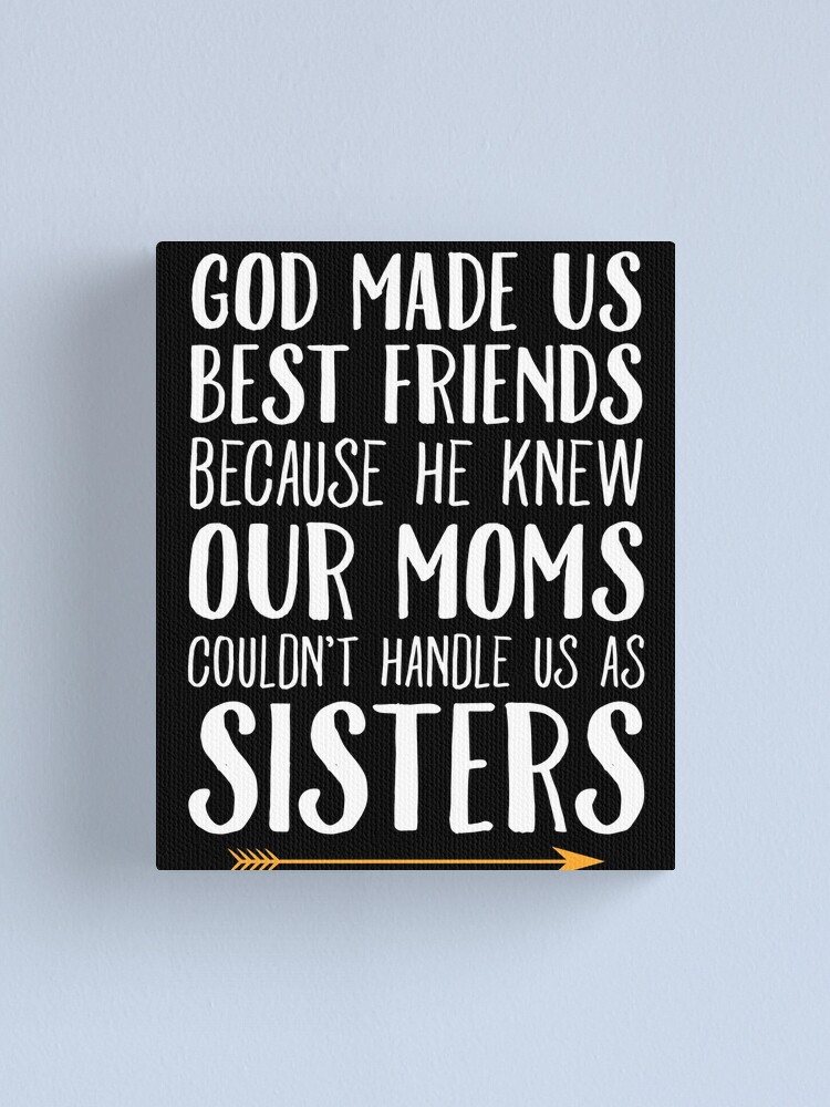 60 Second Makeover® God Made Us Best Friends Sisters Greeting Card Friend Funny 