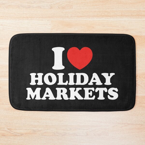 Item preview, I Love Holiday Markets designed and sold by shitpostee.