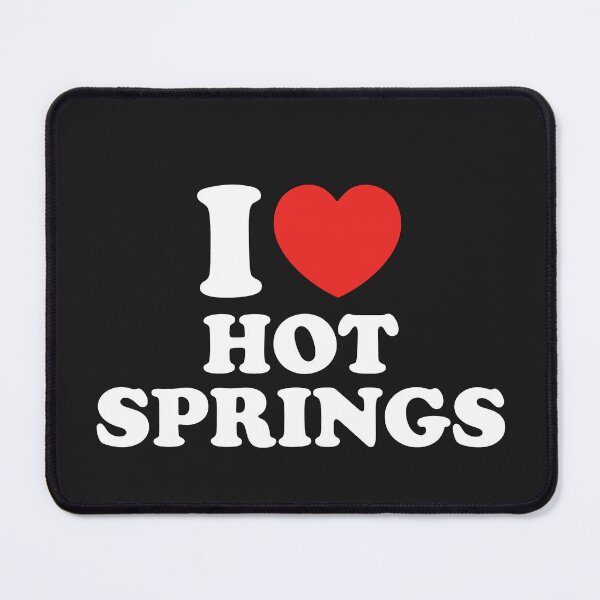 Item preview, I Love Hot Springs designed and sold by shitpostee.