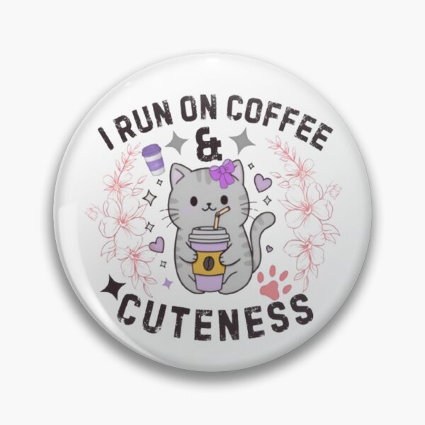 Item preview, I Run On Coffee & Cuteness Kitty Illustration designed and sold by CamilasPrints.