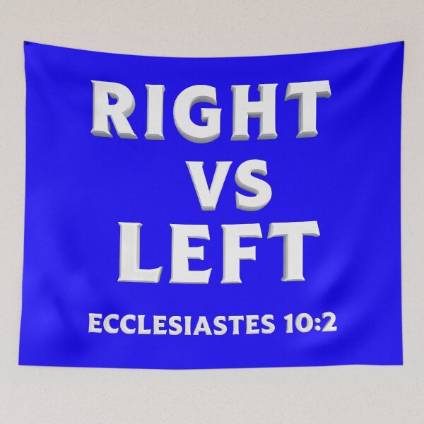 Item preview, RIGHT VS LEFT - Ecclesiastes 10:2 Biblical Wisdom 3D White Text designed and sold by PatriotPrint.