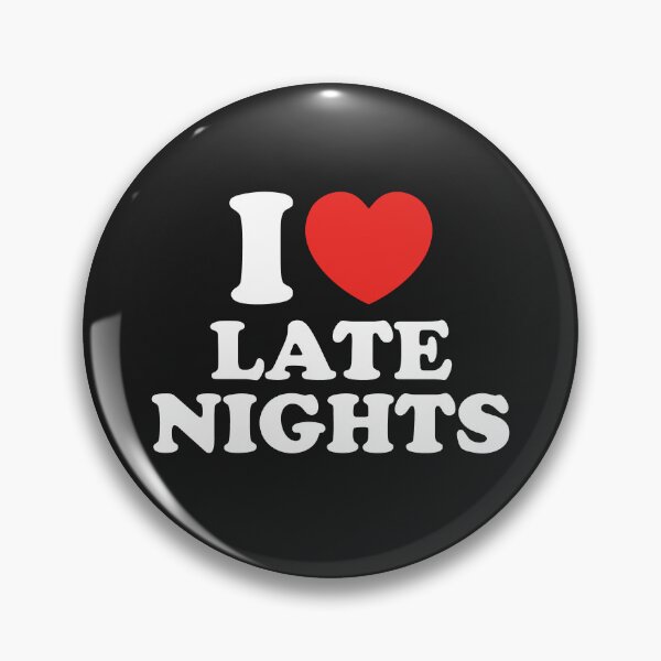 Item preview, I Love Late Nights designed and sold by shitpostee.