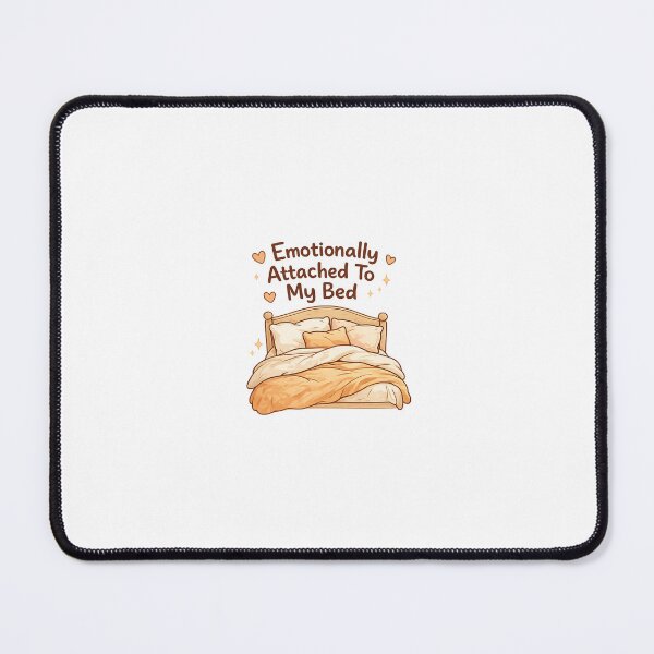 Item preview, Emotionally Attached To My Bed - Cute Aesthetic Sleep Lover designed and sold by Maclaw200d.