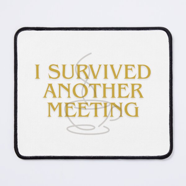 Item preview, I Survived Another Meeting Office Humor Sticker designed and sold by PS-ARTSHOP.