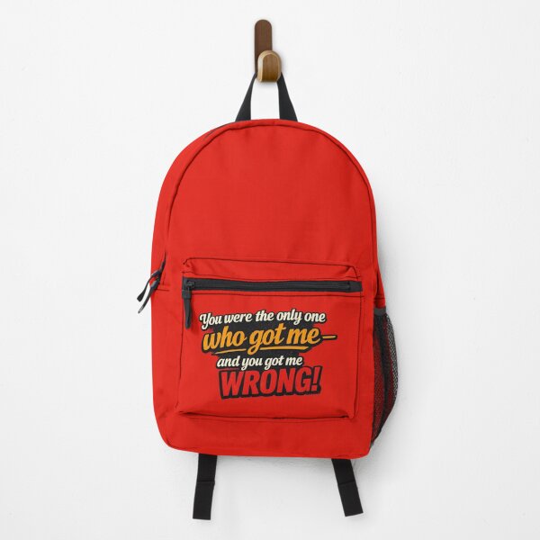 Item preview, You Were the Only One Who Got Me – You Got Me Wrong Quote Design designed and sold by tarzbol.