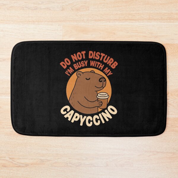 Item preview, Do Not Disturb, I'm Busy With My Capyccino designed and sold by NQArtist.