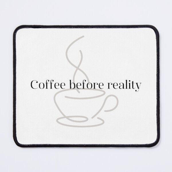 Artikelvorschau, Kaffee vor der Realität – Aufkleber entworfen und verkauft von PS-ARTSHOP.