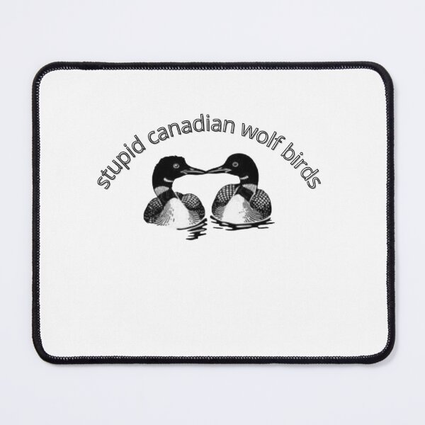 Item preview, stupid canadian wolf birds stiker designed and sold by Ayoubtl2006.