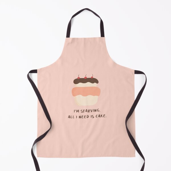 Item preview, I'm Starving All I Need Cake designed and sold by heyyoyeah63.