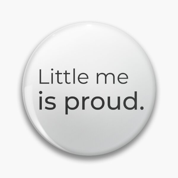Item preview, Little me is proud - Minimalist statement designed and sold by Bianca Eder - Healing Collection.