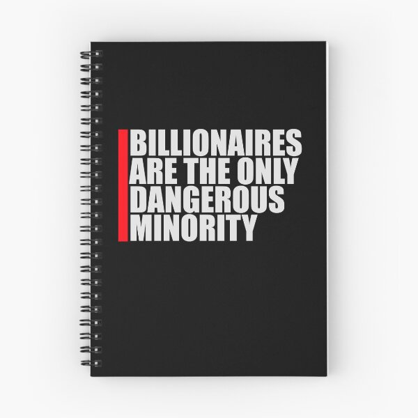 Item preview, Billionaires Only Dangerous Minority Wealth Inequality Activism designed and sold by shirt-o-mat.