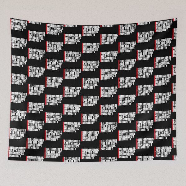 Item preview, Billionaires Only Dangerous Minority Wealth Inequality Activism designed and sold by shirt-o-mat.