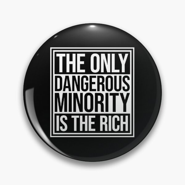 Item preview, Billionaires Only Dangerous Minority Wealth Inequality Activism designed and sold by shirt-o-mat.