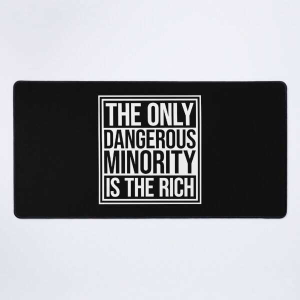 Item preview, Billionaires Only Dangerous Minority Wealth Inequality Activism designed and sold by shirt-o-mat.