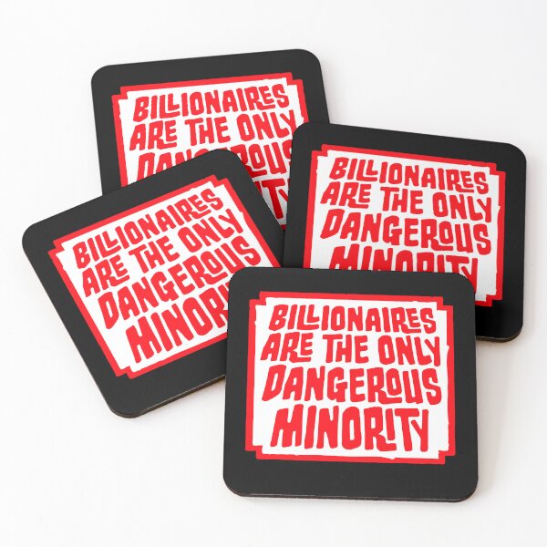 Item preview, Billionaires Only Dangerous Minority Wealth Inequality Activism designed and sold by shirt-o-mat.