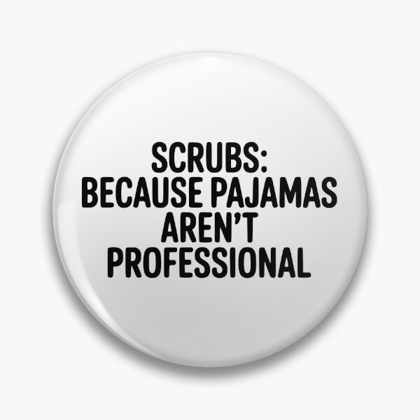 Item preview, Scrubs: Because Pajamas Aren't Professional! Funny Doctor Gifts designed and sold by PMCreative.