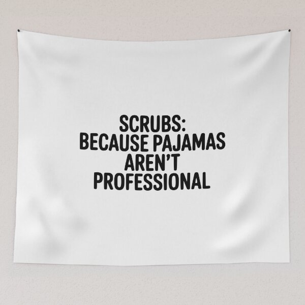 Item preview, Scrubs: Because Pajamas Aren't Professional! Funny Doctor Gifts designed and sold by PMCreative.