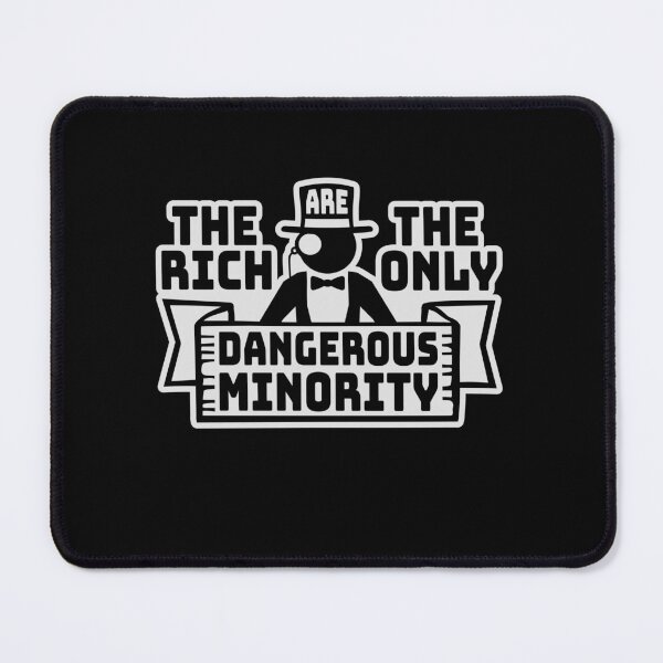 Item preview, Billionaires Only Dangerous Minority Wealth Inequality Activism designed and sold by shirt-o-mat.