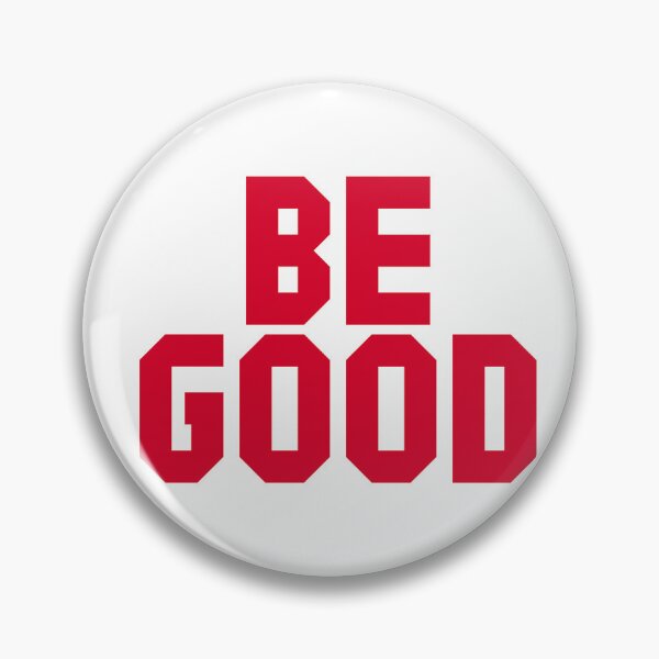 Item preview, Be Good designed and sold by xWiseGirl.