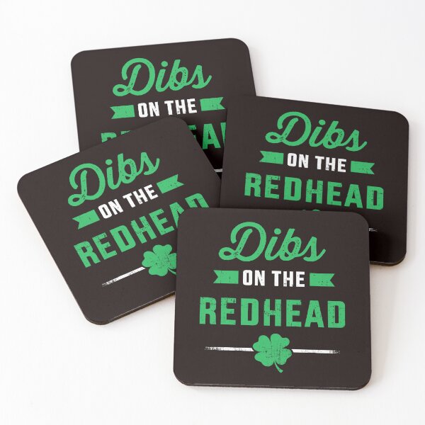 Item preview, Dibs On The Redhead Irish Claim designed and sold by cosettacir6382.