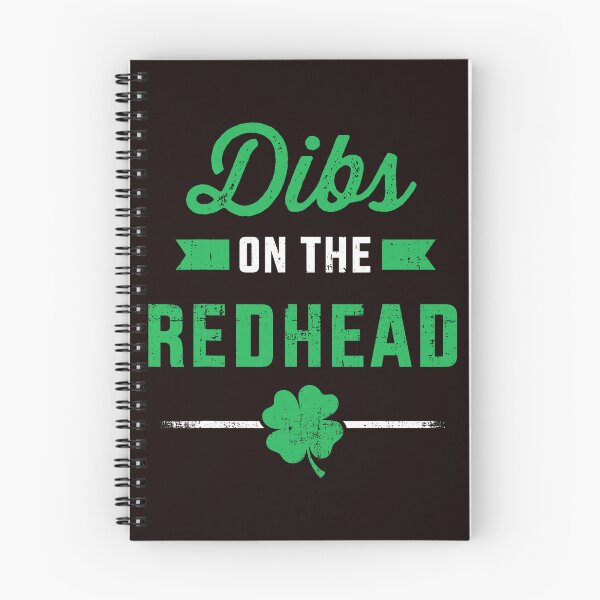 Item preview, Dibs On The Redhead Irish Claim designed and sold by cosettacir6382.