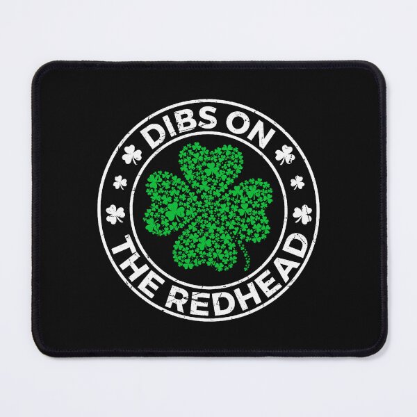 Item preview, Dibs On The Redhead Irish Block designed and sold by khdmalakarak.