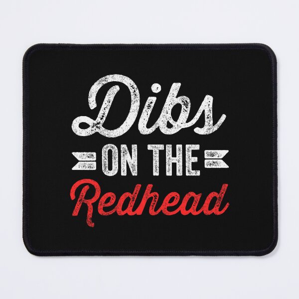 Item preview, Dibs On The Redhead Irish Claim designed and sold by khdmalakarak.