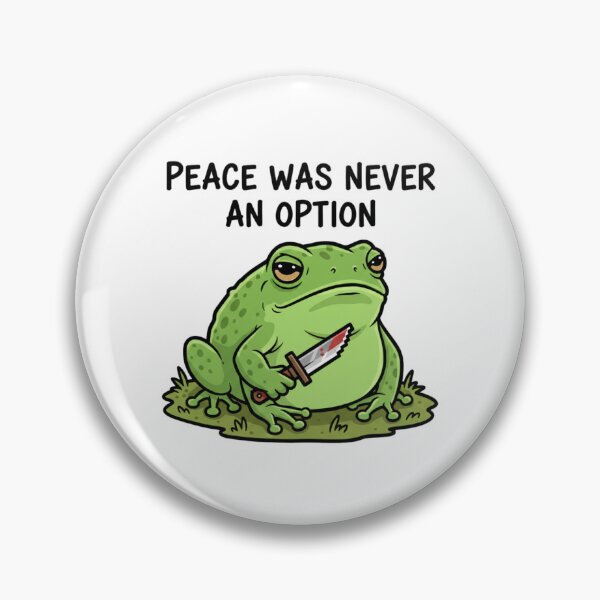 Item preview, Funny Frog With Knife - Peace Was Never An Option Meme designed and sold by Maclaw200d.
