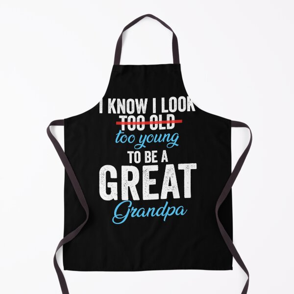 Item preview, I Know I Look Too Young To Be A Great Grandpa designed and sold by salmzouriart.