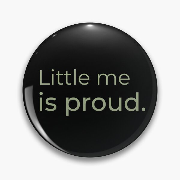 Item preview, Little me is proud - Minimalist statement designed and sold by Bianca Eder - Healing Collection.