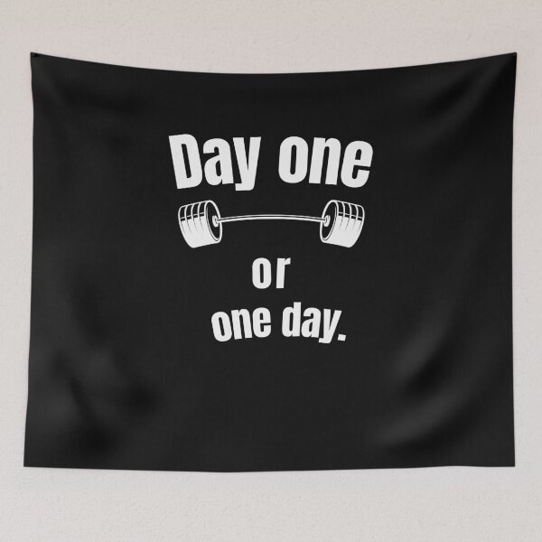 Item preview, Day one or one day. Gym Fitness Motivation Quote designed and sold by TeeArtWorld.