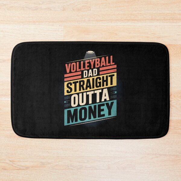 Item preview, Volleyball Dad Straight Outta Money designed and sold by MarkLeedsArt.