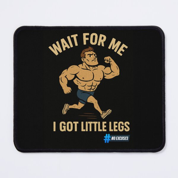Item preview, Wait for Me I Got Little Legs designed and sold by JI-PIXEL-PLACE.