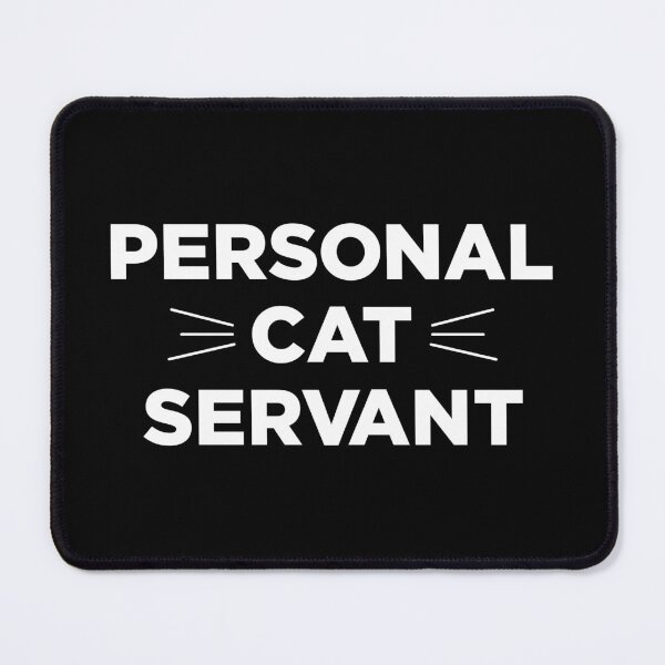 Item preview, Personal Cat Servant designed and sold by PaulSDesign.