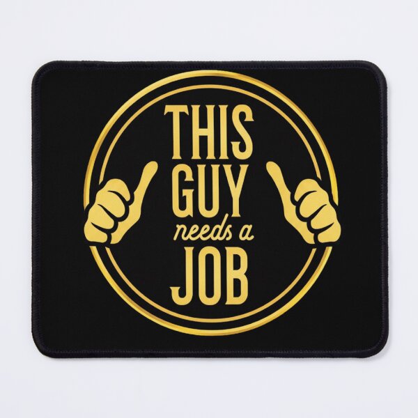Item preview, This Guy Needs A Job (But Not Your Corporate Bullshit) designed and sold by Liberty4Punk.