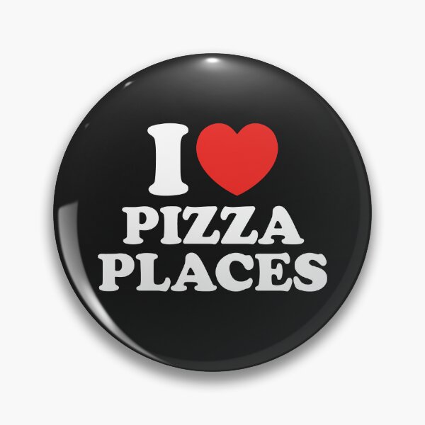 Item preview, I Love Pizza Places designed and sold by shitpostee.