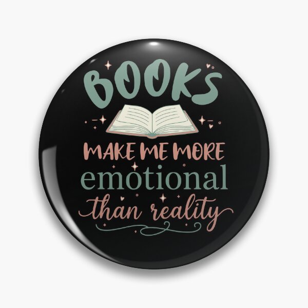 Item preview, books make me more emotional than reality designed and sold by FandomizedRose.